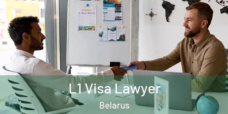  L1 Visa Lawyer Belarus