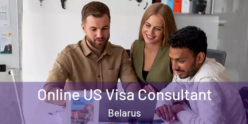  Online US Visa Consultant Belarus