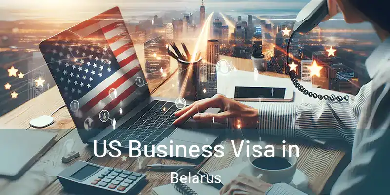  US Business Visa in Belarus
