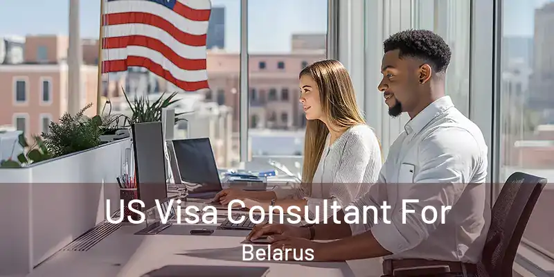  US Visa Consultant For Belarus