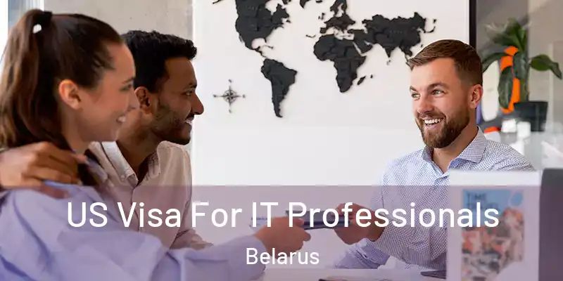  US Visa For IT Professionals Belarus