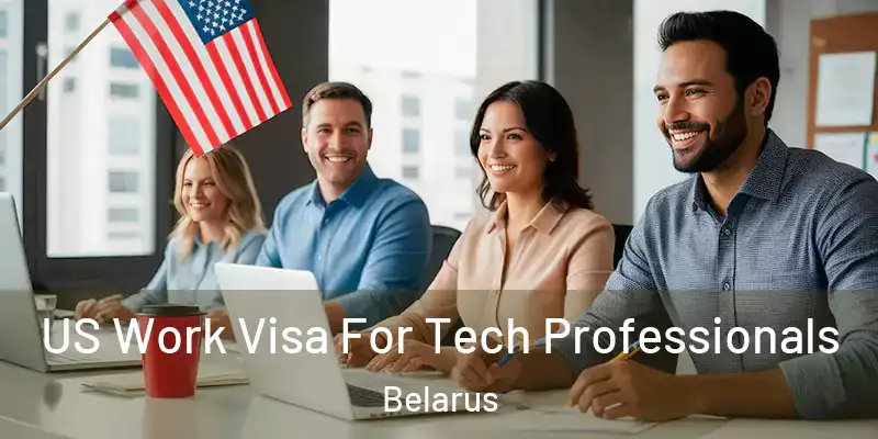  US Work Visa For Tech Professionals Belarus
