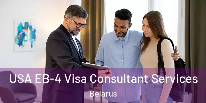  USA EB-4 Visa Consultant Services Belarus